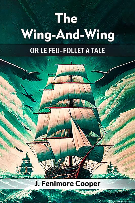 The WingAndWing Or Le FeuFollet A Tale