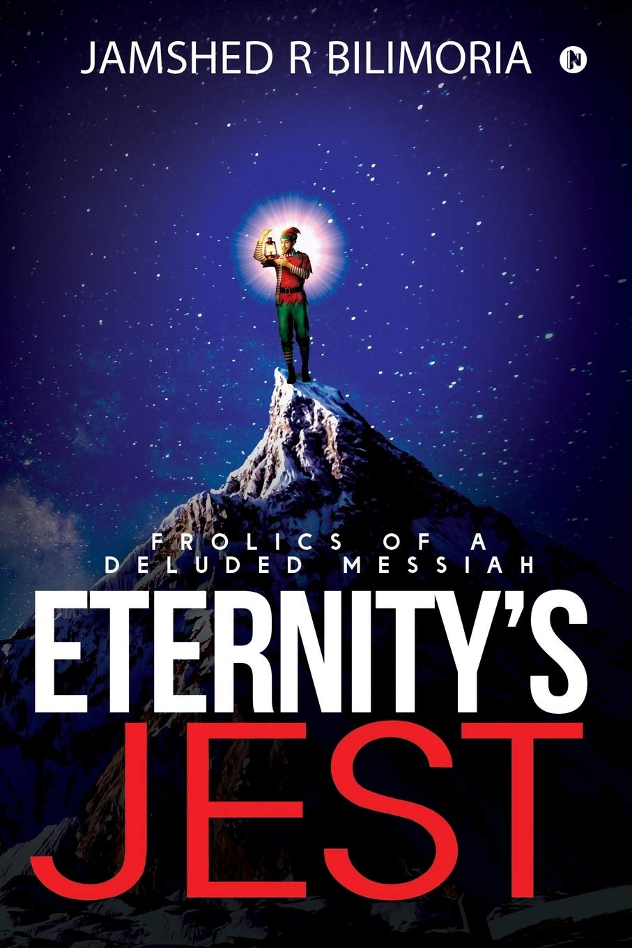 EternityS Jest : Frolics Of A Deluded Messiah