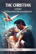 The Christian A Story Second Book The Religious Life