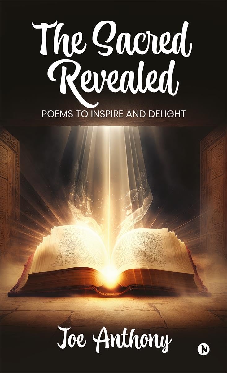 The Sacred Revealed : Poems to Inspire and Delight