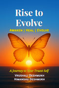 Rise to Evolve. Awaken, Heal, Evolve.: A Journey To Your Truest Self
