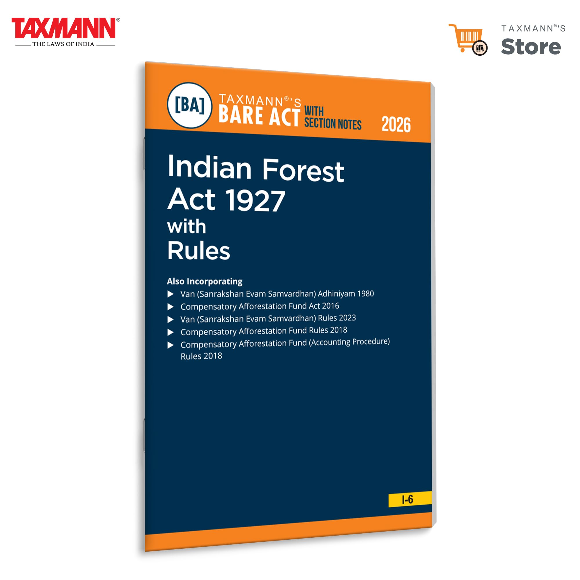 Taxmanns Indian Forest Act 1927 with Rules [Bare Act with Section Notes]  Enforcementready Statutory Reference Presenting th