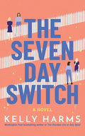 The Seven Day Switch: A Novel