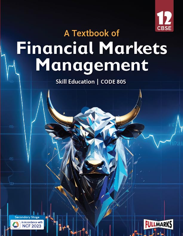 Full Marks Financial Markets Management Class 12 | CBSE | Skill Education | Subject Code 805| for CBSE