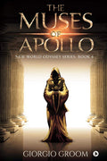 The Muses Of Apollo : New World Odyssey Series: Book 4
