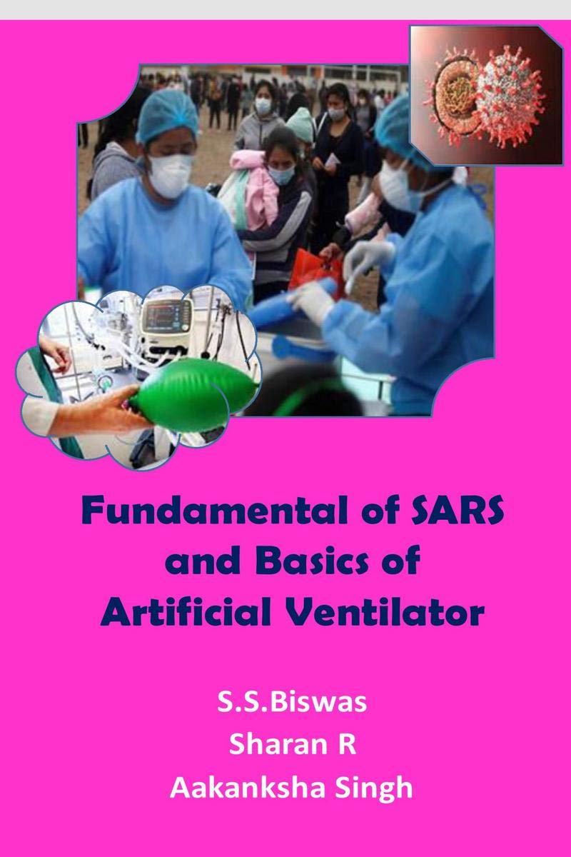 Fundamental Of Sars And Basics Of Artificial Ventilator