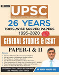 26 Years UPSC IAS/ IPS Prelims Topicwise Solved Papers 1 & 2 (1995  2020)