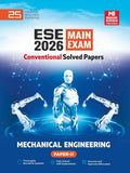ESE 2026: Mains Examination: Mechanical Engineering (ME) VolumeII Chapterwise & Topicwise Conventional Solved Papers | 25 Years