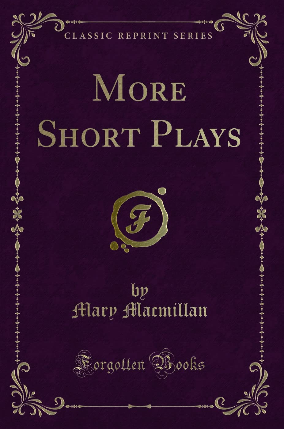 More Short Plays (Classic Reprint)