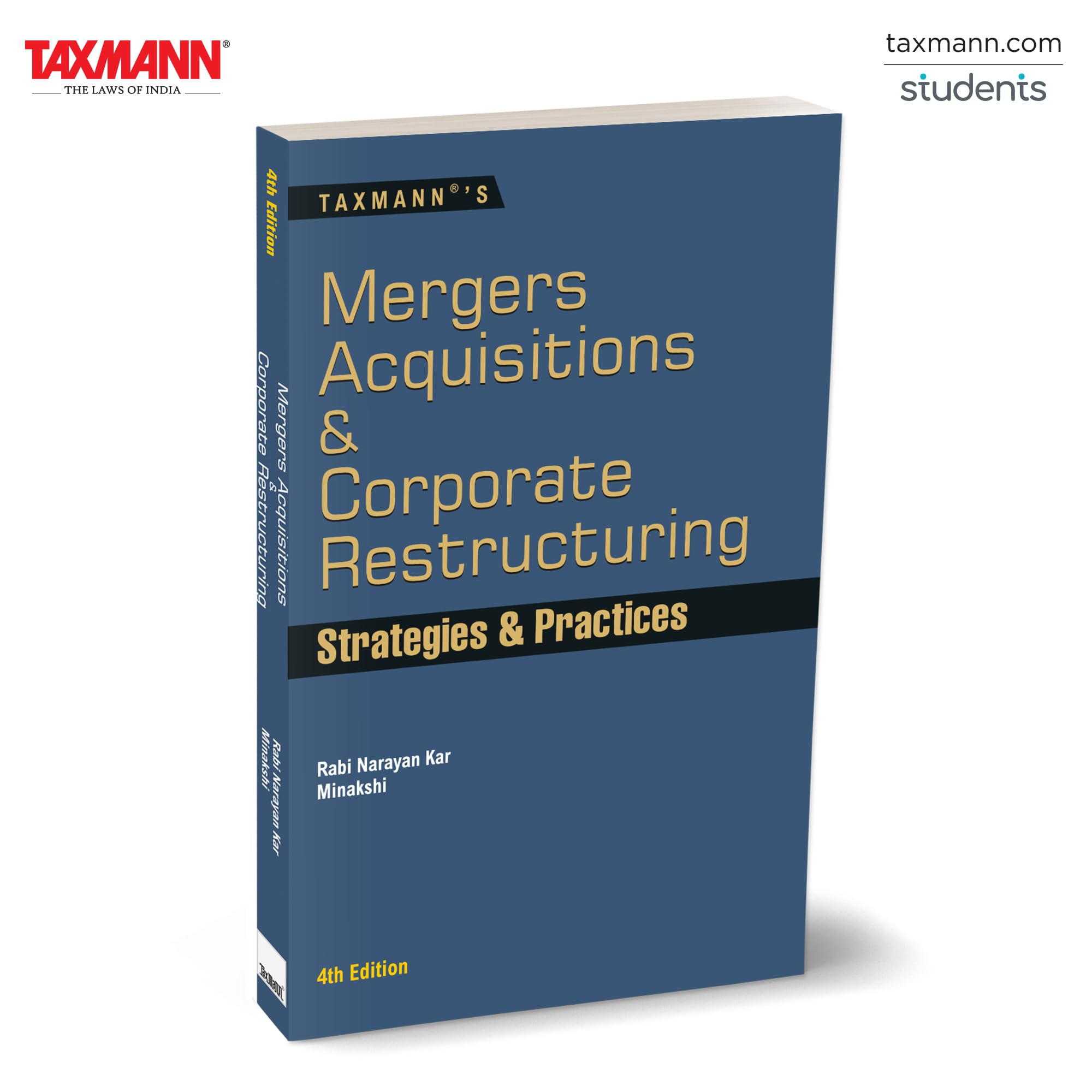 Taxmanns Mergers Acquisitions & Corporate Restructuring  Strategies & Practices  Comprehensive Text for the Full M&A Lifecyc
