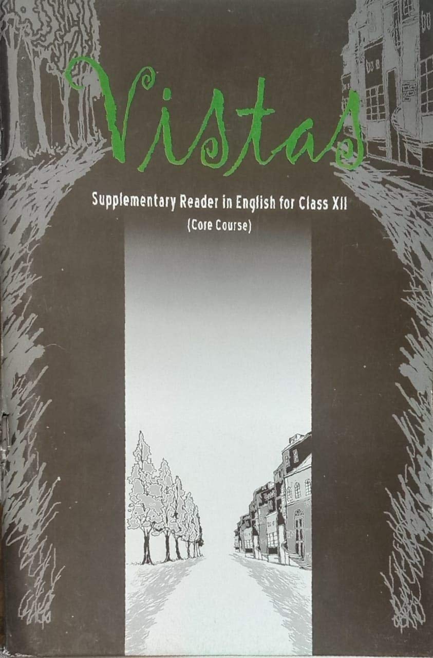Ncert Vistas (Core Course) Supplementary Reader For Class 12 (English) 202526 Edition