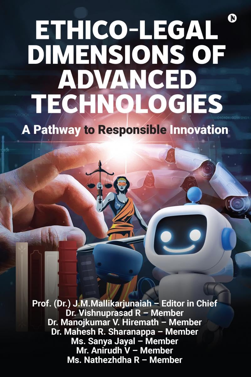 EthicoLegal Dimensions of Advanced Technologies  A Pathway to Responsible Innovation