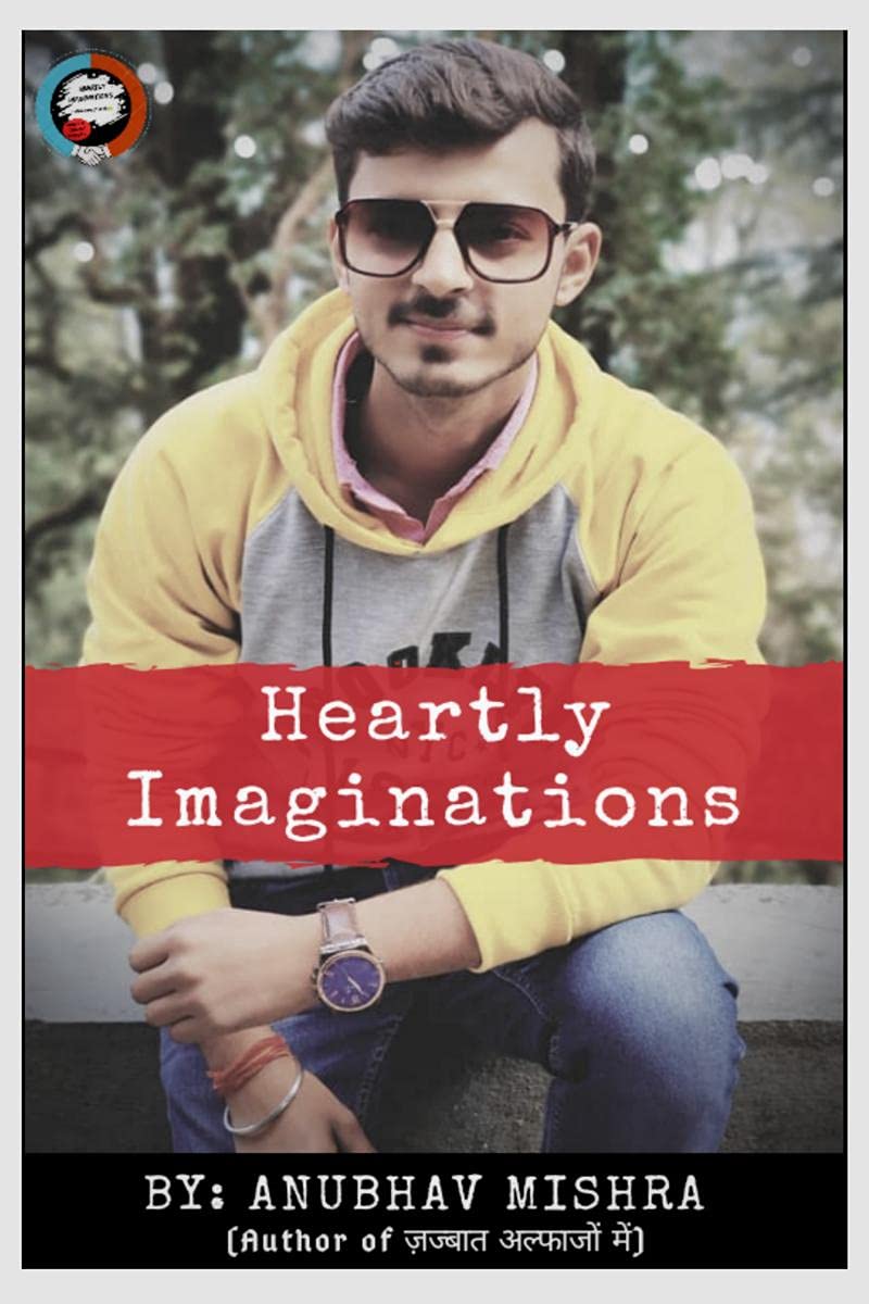 Heartly Imaginations (Anubhav Mishra) /   :   ( )