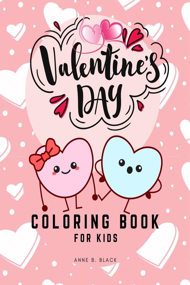 Valentines Day Coloring Book for Kids : 30 Simple and Fun Coloring Pages with Cute Animals, Cherubs, Hearts and More