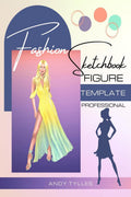 Fashion Sketchbook Figure Template Professional : Fashion Drawing Templates with Female Figure for Quickly Sketching Your Fashio