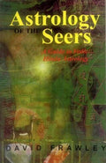 Astrology Of The Seers: A Guide To Vedic/Hindu Astrology