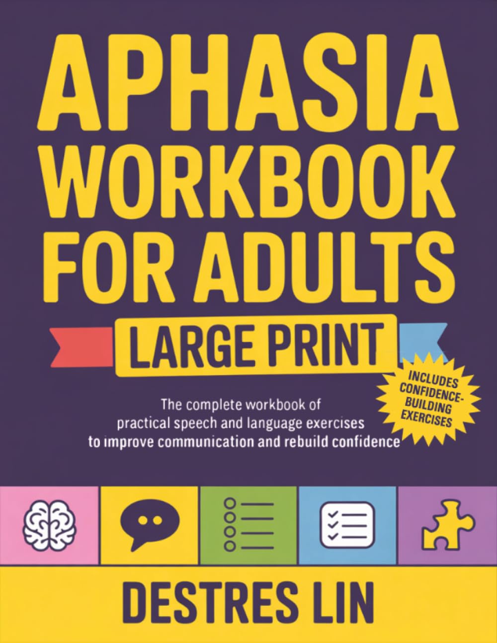 Aphasia Workbook For Adults  Large Print: The complete workbook of practical speech and language exercises to improve communica