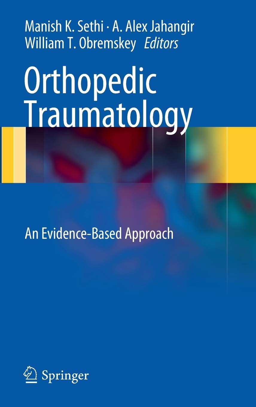 Orthopedic Traumatology: An EvidenceBased Approach
