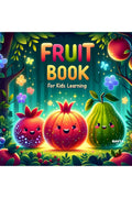 Fruit Book for Kids Learning : Kids Fruit Adventure