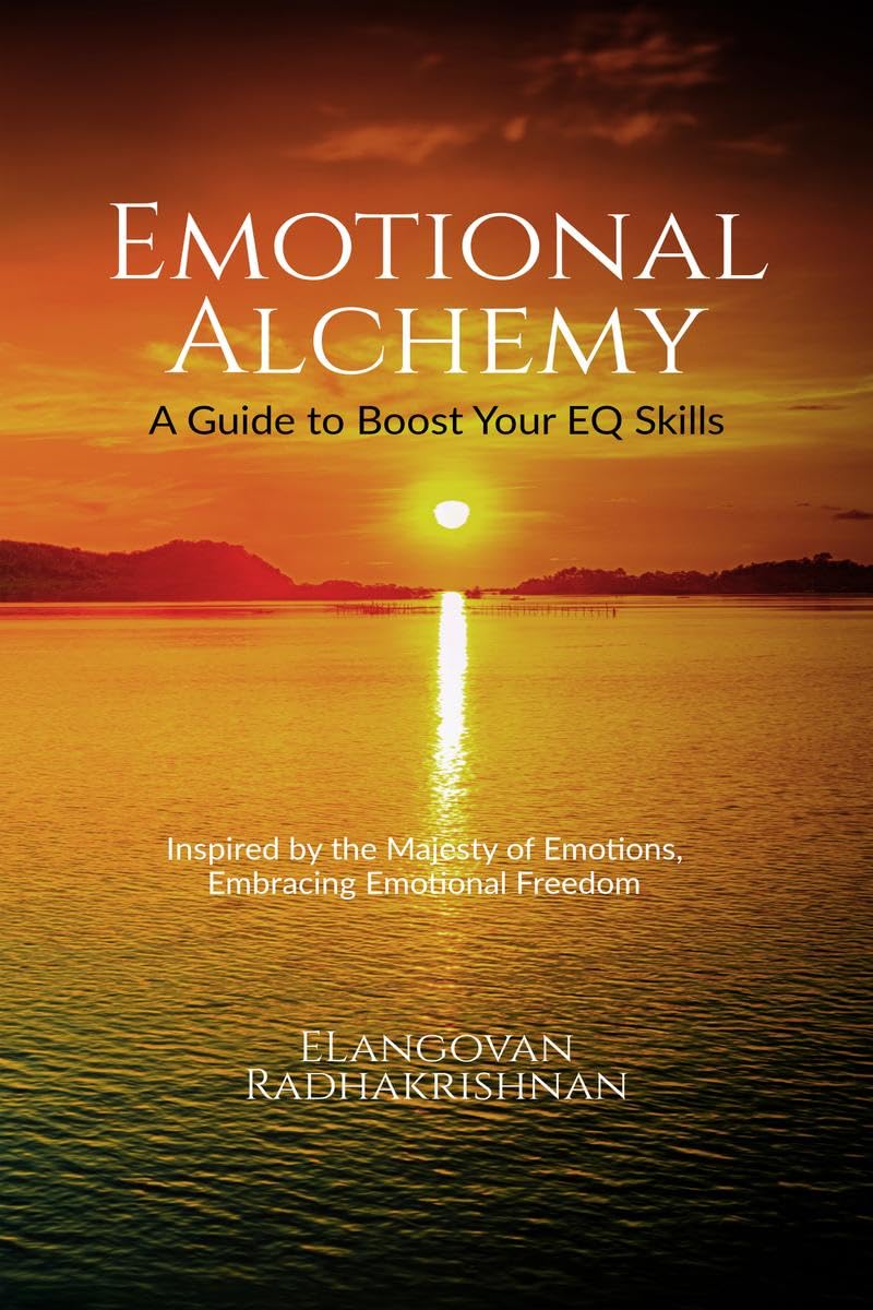 Emotional Alchemy : A Guide to Boost Your EQ Skills