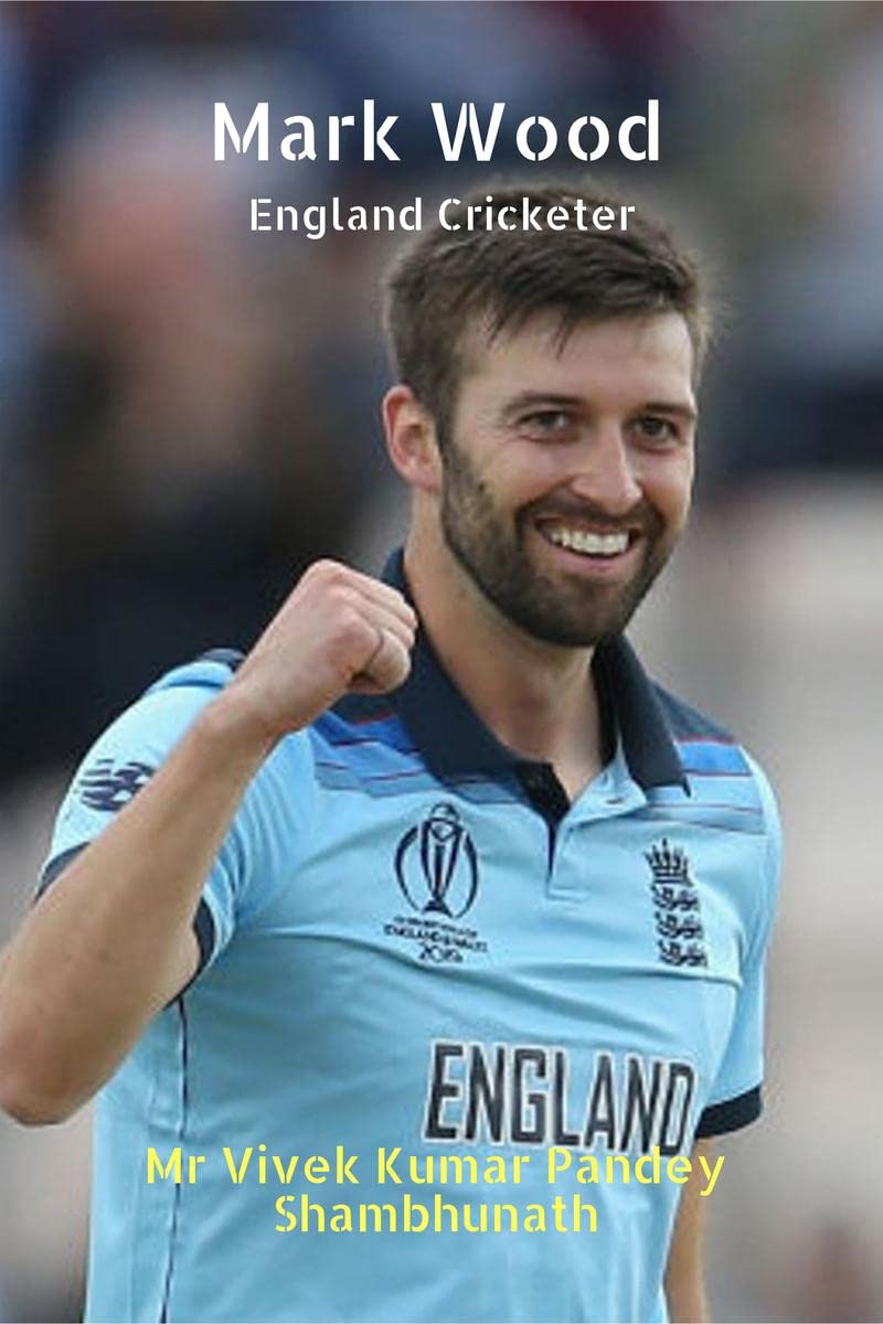 Mark Wood: England Cricketer
