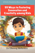 99 Ways To Fostering Innovation and Creativity Among Kids