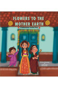 Flowers to The Mother Earth: A Story of Bathukamma Festival