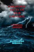 Unknown Facts Of Our Universe : 7 Parallel Universe