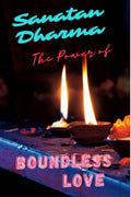 Sanatan Dharma  The Power Of Boundless Love
