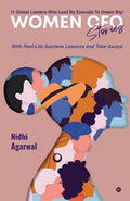 Women Cfo Stories : 11 Global Leaders Who Lead By Example To Dream Big!