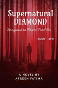 Supernatural Diamond : Imagination Power Series Part Two