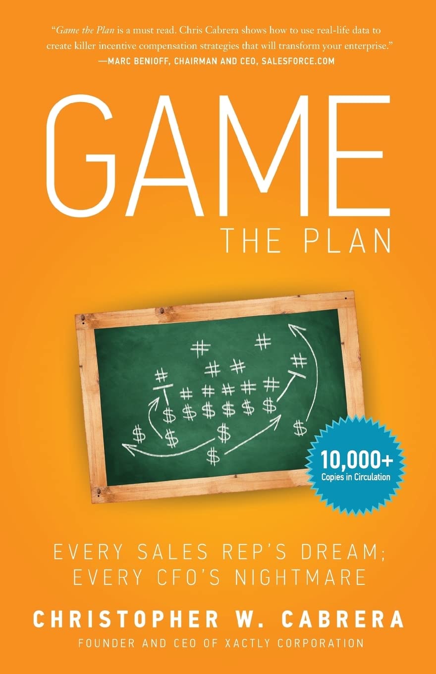 Game the Plan: Every Sales Reps Dream; Every CFOs Nightmare