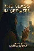 The Glass InBetween