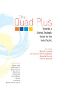 The Quad Plus: Towards a Shared Strategic Vision for the IndoPacific