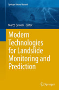 MODERN TECHNOLOGIES FOR LANDSLIDE MONITORING AND PREDICTION (PB 2015) (Springer Natural Hazards)