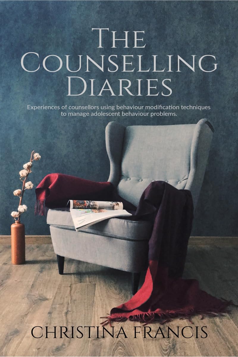 The Counselling Diaries : Experiences Of Counsellors Using Behaviour Modification Techniques To Manage Adolescent Behaviour Prob