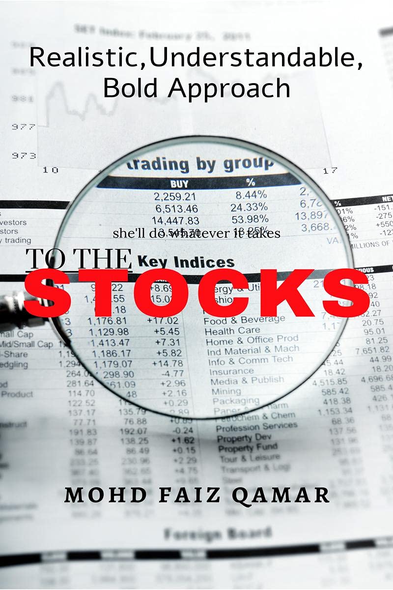 Realistic, Understandable, Bold Approach To Stocks : Most Influencing Stock Guide