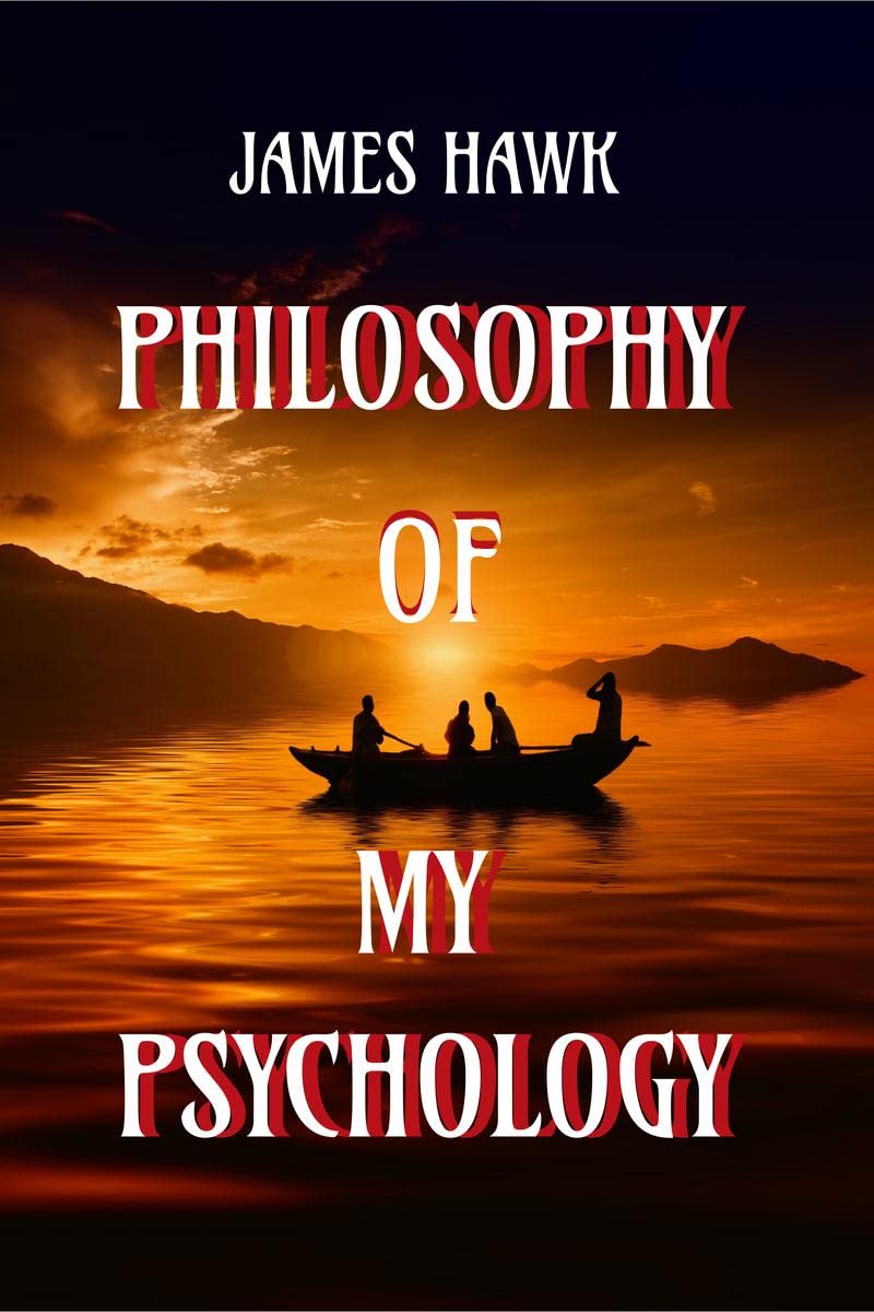 Philosophy of My Psychology
