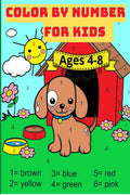 Color By Number For Kids Ages 48 : Activity Book With Animals 59 Beautiful Design| Great Gift For Boys And Girls.