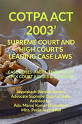 COTPA ACT 2003  SUPREME COURT AND HIGH COURTS LEADING CASE LAWS : CASE NOTES FACTS FINDINGS OF APEX COURT JUDGES & CITATIONS