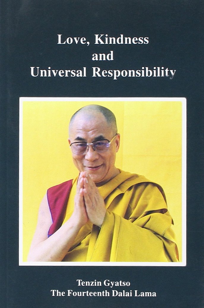 Love, Kindness and Universal Responsibility