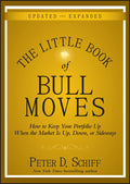 The Little Book of Bull Moves: How to Keep Your Portfolio Up When the Market Is Up, Down, or Sideways