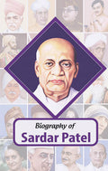 Biography of Sardar Vallabhbhai Patel