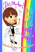Dot Markers Dot to Dot Color by Numbers : For Toddlers Ages 25