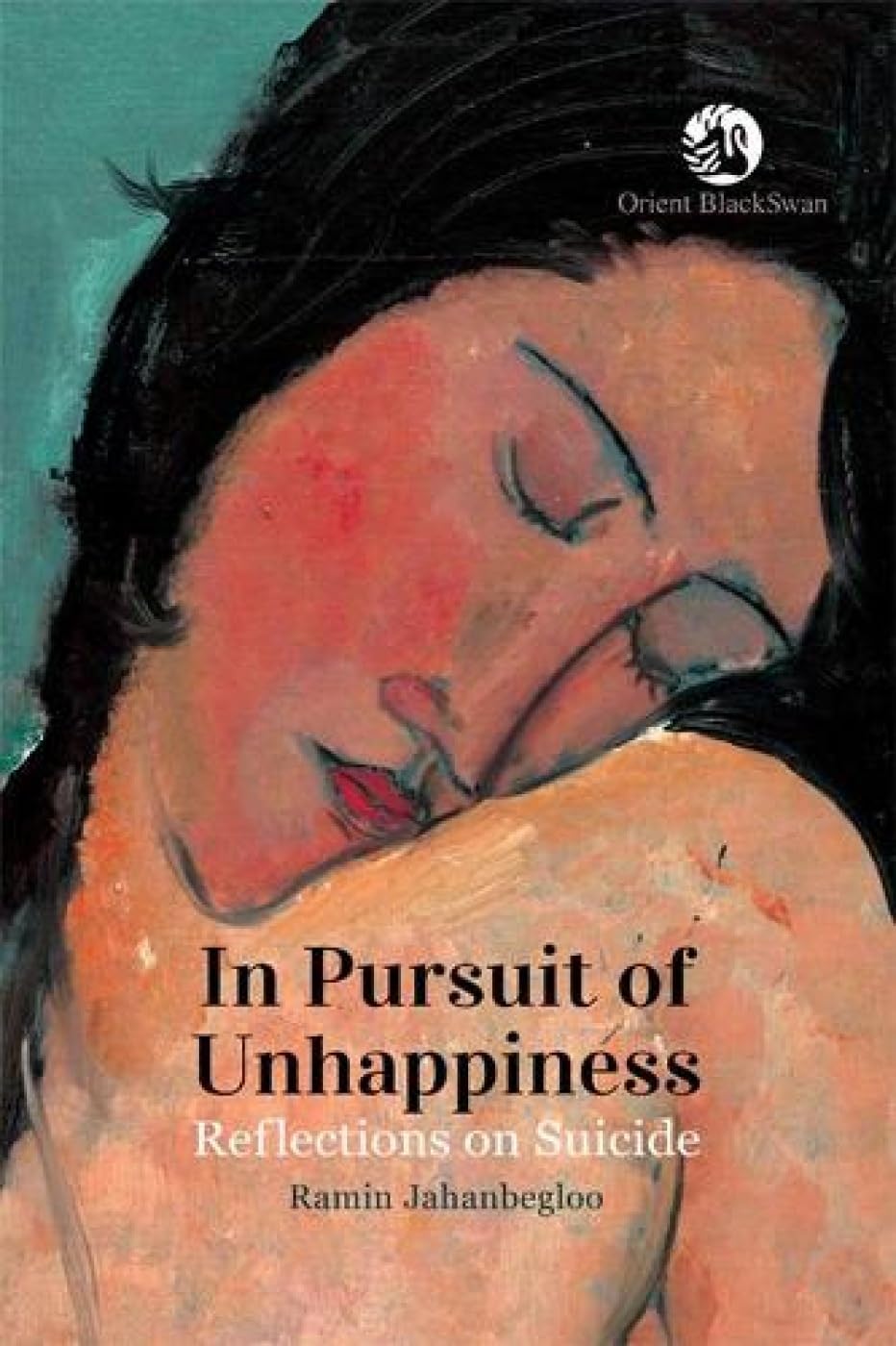IN PURSUIT OF UNHAPPINESS