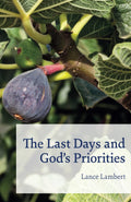The Last Days And GodS Priorities