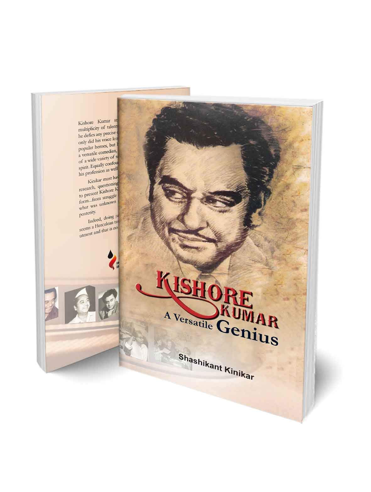 Kishore Kumar  A Versatile Genius | Biography And Memoir | A Book On Life Of The MultiTalented, Evergreen And Legendary Supers