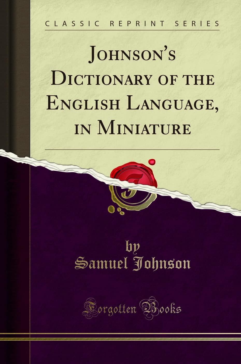 Johnsons Dictionary of the English Language, in Miniature (Classic Reprint)