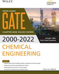 Wileys GATE Chemical Engineering ChapterWise Solved Papers (20002022)
