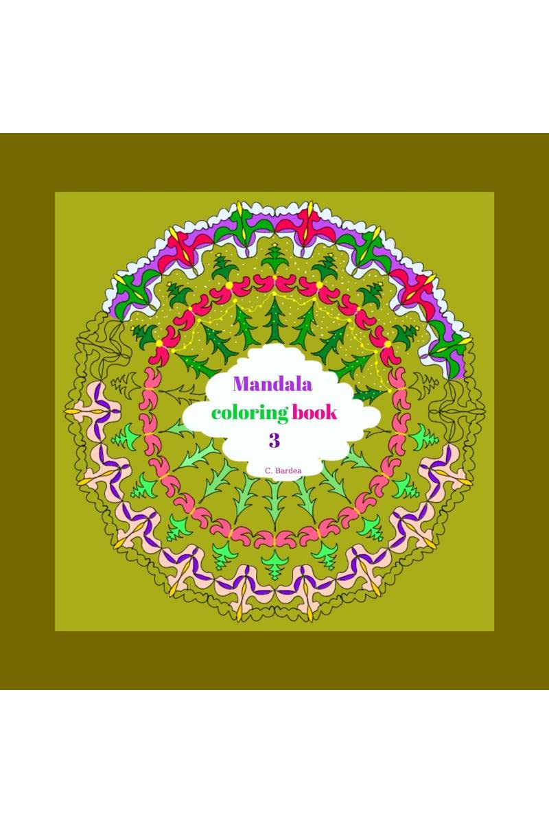 Mandala coloring book 3 : Original drawings, 8.5 x 8.5 inches